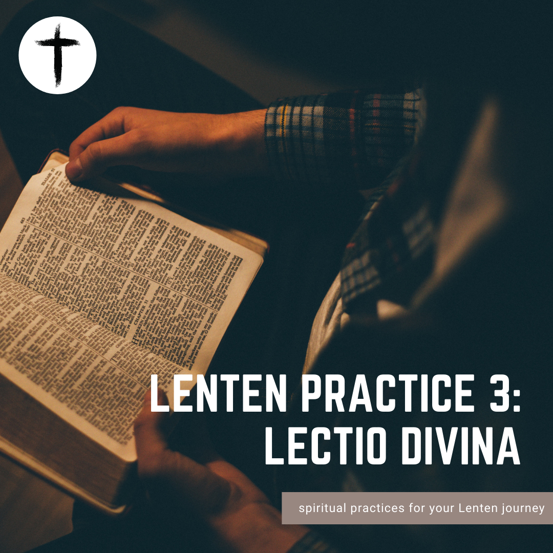 Lenten Practice #3: Lectio Divina